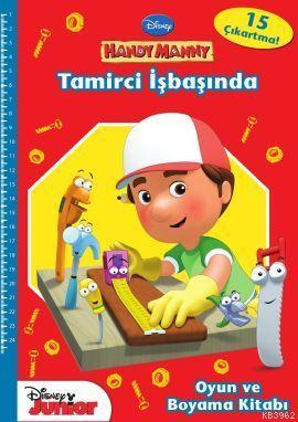 Handy Manny - Tamirci İş Başında; Oyun ve Boyama Kitabı