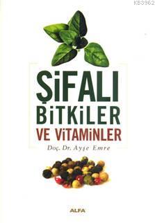 Şifalı Bitkiler ve Vitaminler