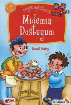 Midemin Dostuyum; Sağlık Öyküleri 3