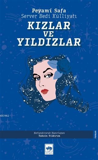 Kızlar ve Yıldızlar; Server Bedi Külliyatı