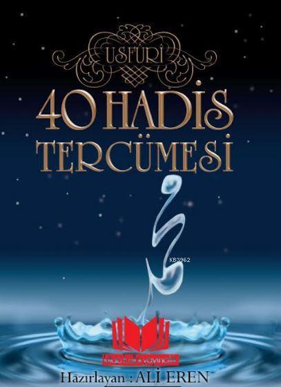 40 Hadis Tercumesi Usfuri