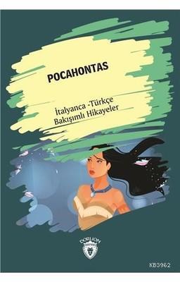 Pocahontas - İtalyanca Türkçe Bakışımlı Hikayeler
