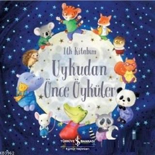 Uykudan Önce Öyküler - İlk Kitabım