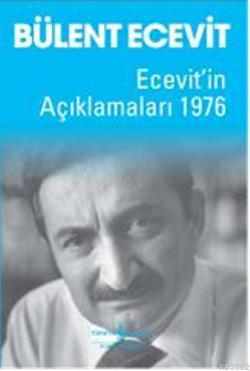 Ecevitin Açıklamaları 1976