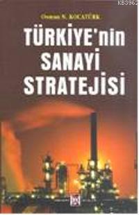 Türkiye'nin Sanayi Stratejisi