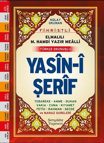 Yasin-i Şerif (Fihristli, Mealli ve Türkçe Okunuşlu, Çanta Boy, Şamua)