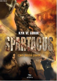 Spartacus| Kan ve Gurur