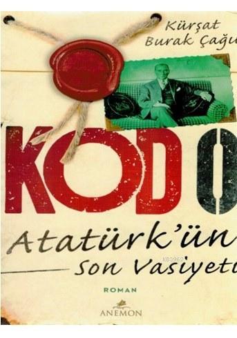 Kod 0 - Atatürk'ün Son Vasiyeti