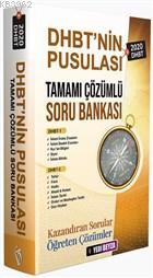 DHBT'nin Pusulası Tamamı Çözümlü Soru Bankası 2020 Kazandıran Sorular Öğreten Çözümler