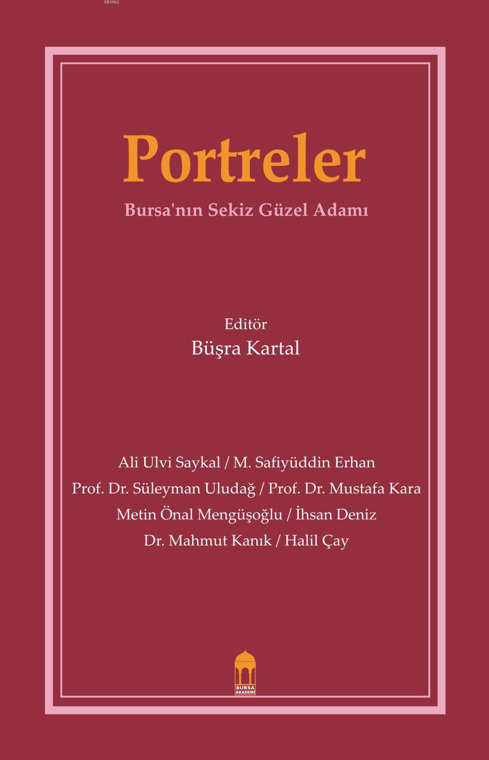 Portreler Bursa'nın Sekiz Güzel Adamı