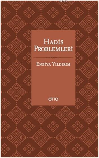 Hadis Problemleri (Ciltli)