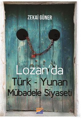 Lozan'da  Türk-Yunan Mübadele Siyaseti