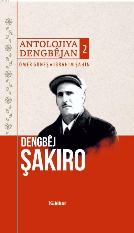 Antolojiya Dengbêjan 2 Dengbêj Şakiro