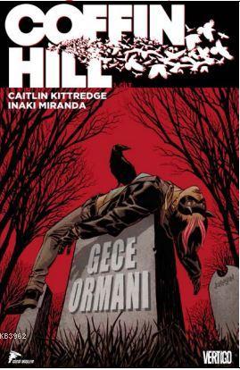 Coffin Hill 1. Cilt; Gece Ormanı