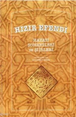 Hızır Efendi Hayatı Sohbetleri