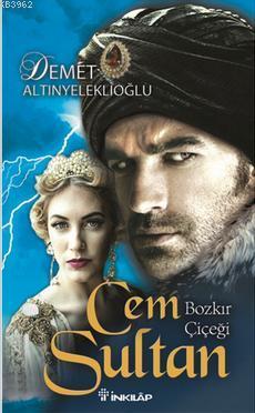 Cem Sultan; Bozkır Çiçeği