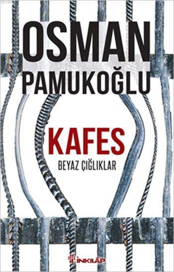 Kafes; Beyaz Çığlıklar