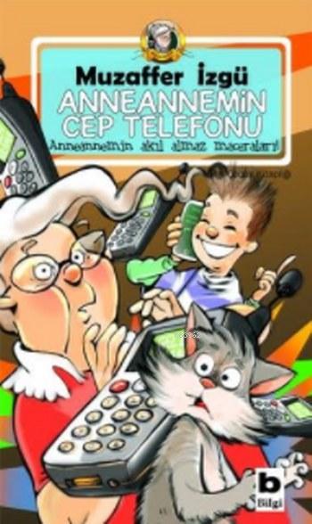 Anneannemin Cep Telefonu