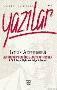 Yazılar; Althusser'den Önce Louis Althusser