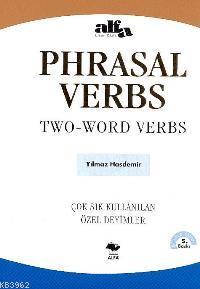 Phrasal Verbs / Two-Word Verbs; Çok Sık Kullanılan Özel Deyimler