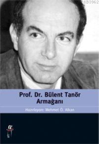 Prof. Dr. Bülent Tanör Armağanı