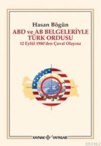 ABD ve AB Belgeleriyle Türk Ordusu; 12 Eylül 1980'den Çuval Olayına