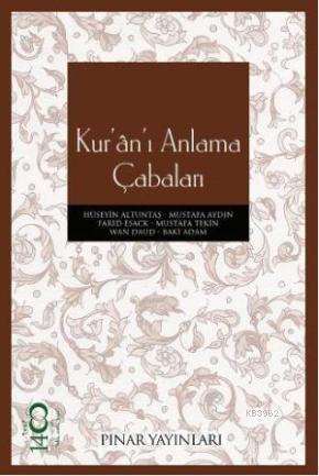 Kur'ân'ı Anlama Çabaları