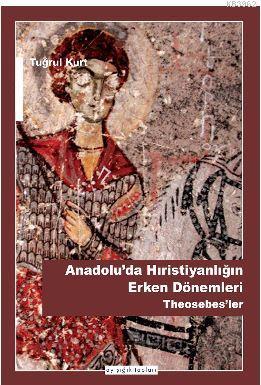 Anadolu'da Hıristiyanlığın Erken Dönemleri