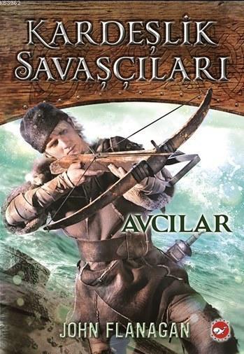 Kardeşlik Savaşçıları 3. Kitap - Avcılar