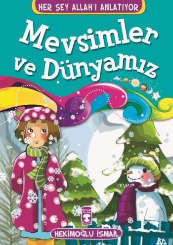 Her Şey Allah'ı Anlatıyor - Mevsimler ve Dünyamız