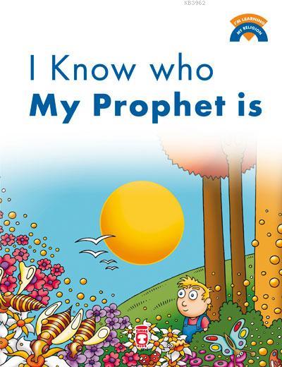 I Know Who My Prophet Is