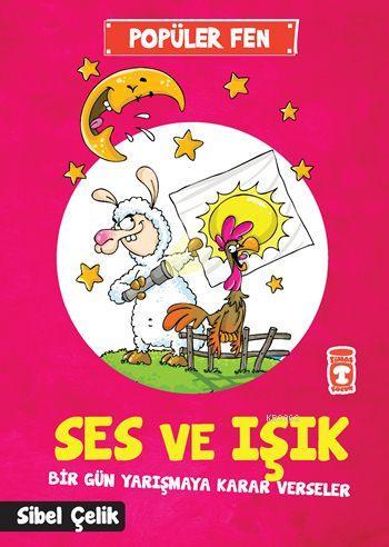 Ses ve Işık Bir Gün Yarışmaya Karar Verseler; Popüler Fen (7+ Yaş)