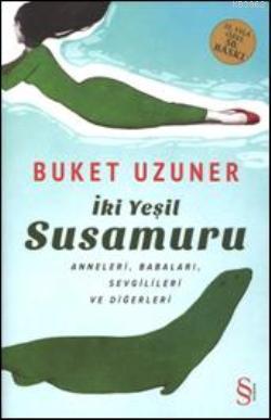 İki Yeşil Susamuru (Ciltli)