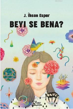 Beyi Se Bena?