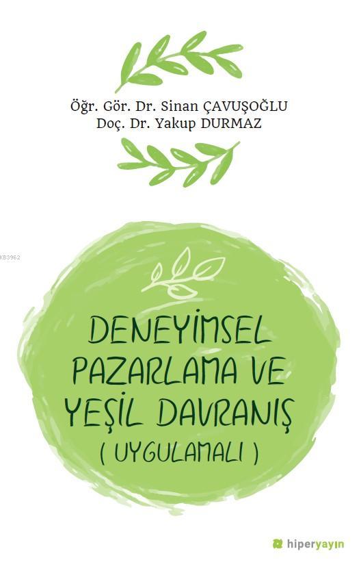 Deneyimsel Pazarlama ve Yeşil Davranış (Uygulamalı)