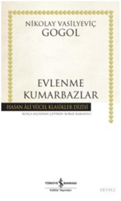 Evlenme - Kumarbazlar (Ciltli)