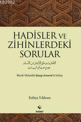 Hadisler ve Zihinlerdeki Sorular; Büyük Muhaddis Şuayp Arnavutla Söyleşi