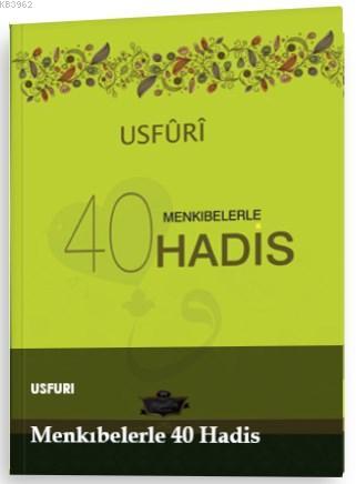 Usfuri Menkıbelerle 40 Hadis (Ciltli)