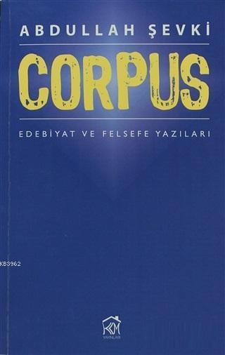 Corpus; Edebiyat ve Felsefe Yazıları