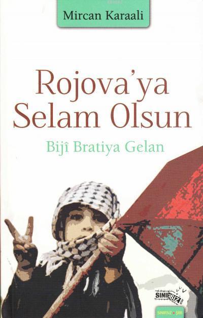 Rojova'ya Selam Olsun; Biji Bratiya Gelan