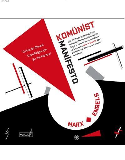 Komünist Manifesto; Tarihin En Önemli Siyasi Belgesi İçin Bir Yol Haritası