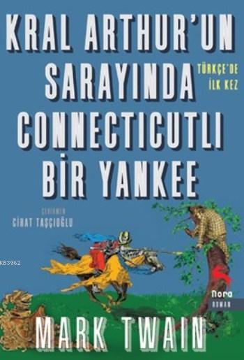 Kral Arthur'un Sarayında Connecticutlı Bir Yankee