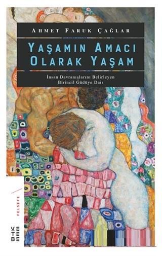 Yaşamın Amacı Olarak Yaşam