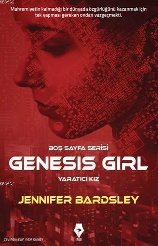 Genesis Girl – Yaratıcı Kız; Boş Sayfa Serisi