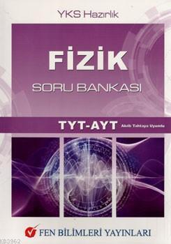 Fen Bilimleri Yayınları TYT AYT Fizik Soru Bankası Fen Bilimleri 