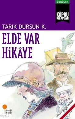 Elde Var Hikaye