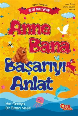 Anne Bana Başarıyı Anlat