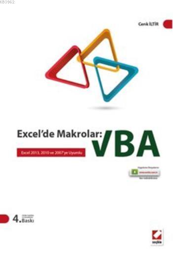 Excelde Makrolar: VBA; Excel 2013, 2010 ve 2007ye Uyumlu