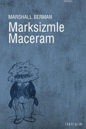 Marksizmle Maceram