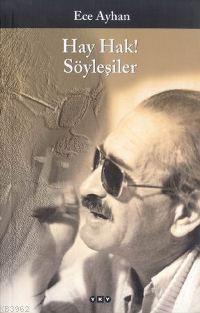 Hay Hak!;Söyleşiler